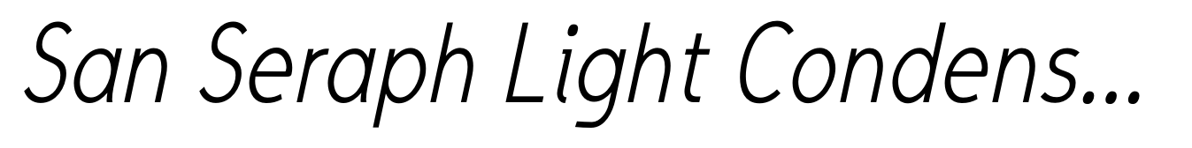 San Seraph Light Condensed Italic